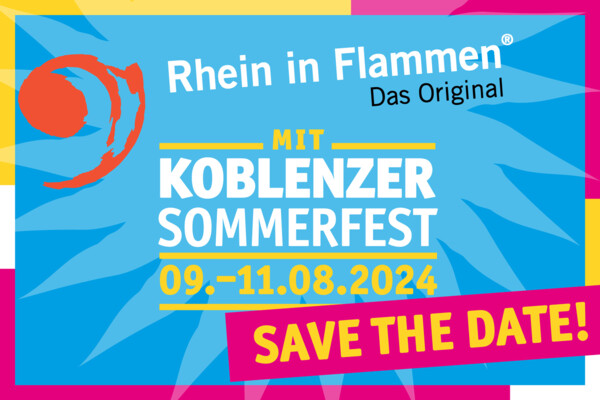 Rhein in Flammen 2024 - 09. - 11.08.2024 Save the Date! ©Koblenz-Touristik GmbH
